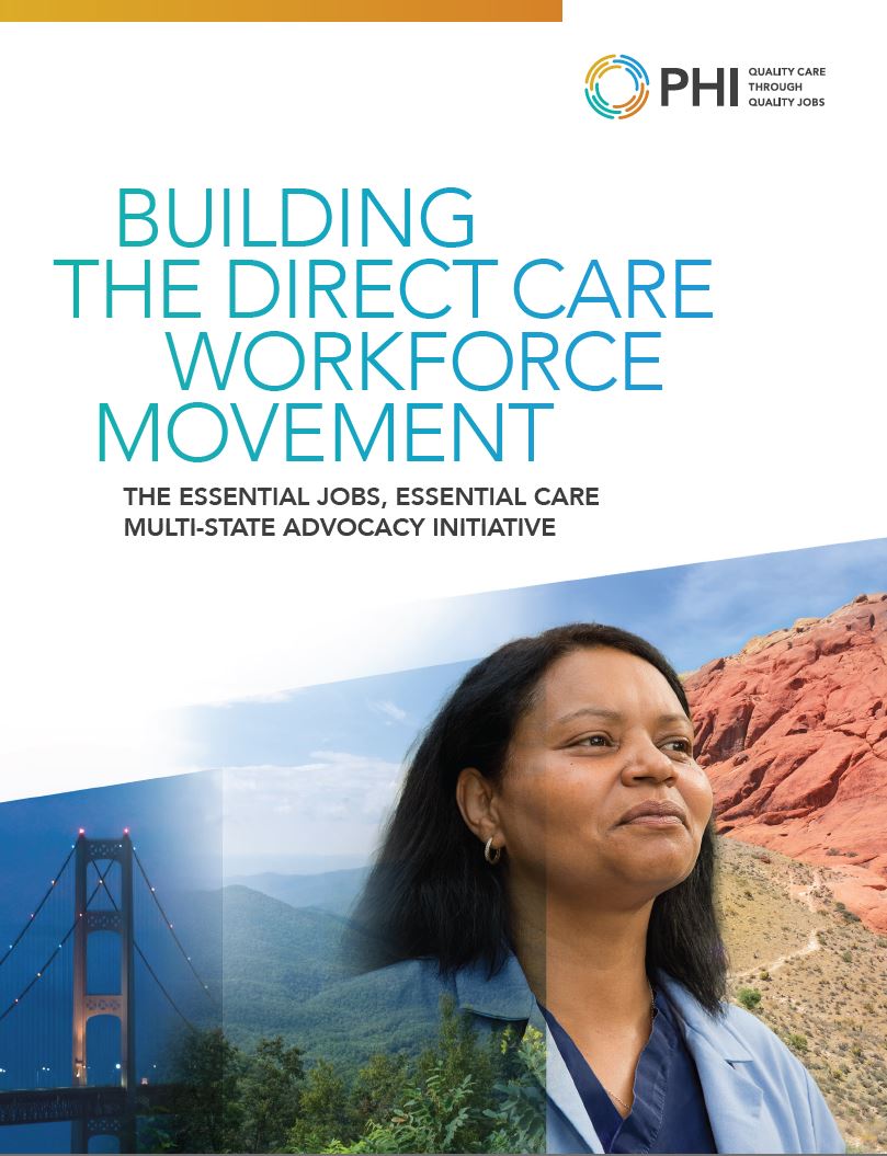 Building the Direct Care Workforce Movement: The Essential Jobs, Essential Care Multi-State Initiative