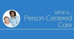 Expert Panel Offers Definition of "Person-Centered Care"