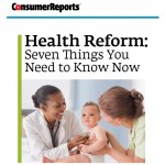 FACT SHEET: Consumer Reports Explains Health Reform