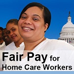 Media Highlights Home Care Workers' Lack of Wage Protections