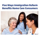 REPORT: Immigration Reform Can Benefit Home Care Consumers