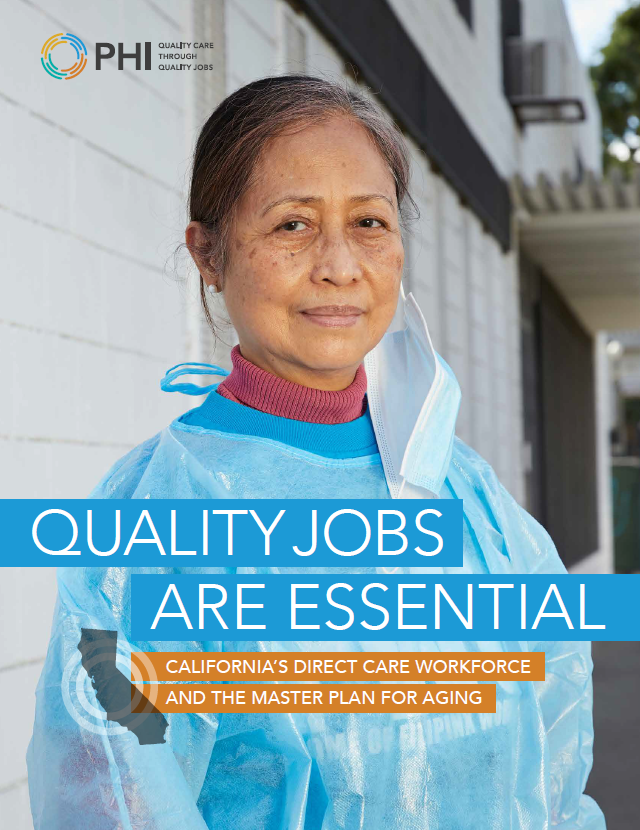 Quality Jobs Are Essential: California’s Direct Care Workforce and the Master Plan for Aging
