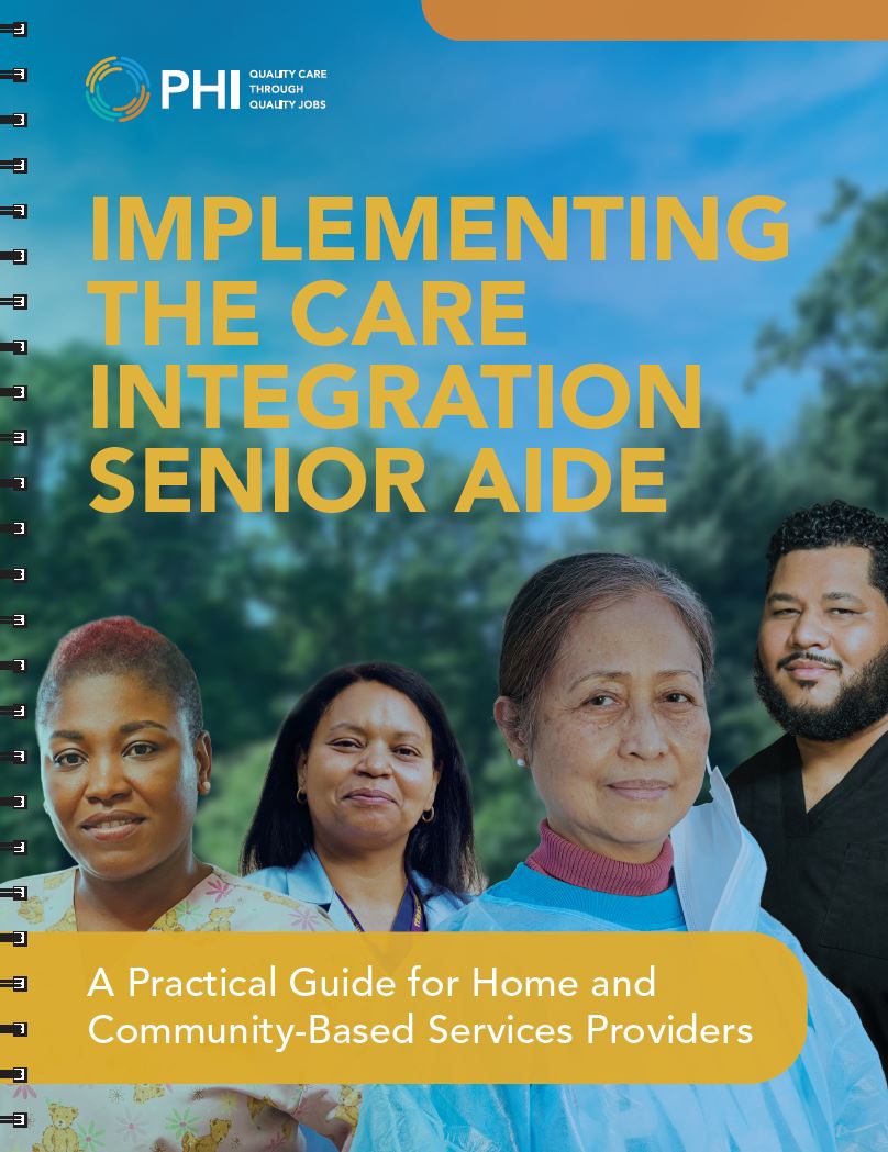 Implementing the Care Integration Senior Aide: A Practical Guide for Home and Community-Based Services Providers